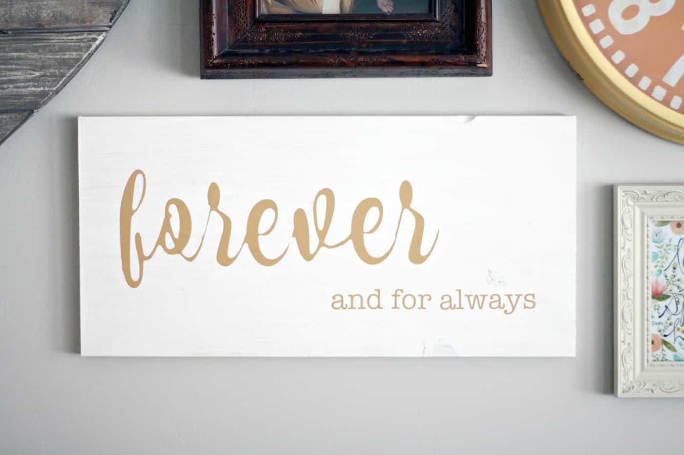 Forever and Always Wall Art Decor in Three Easy Steps