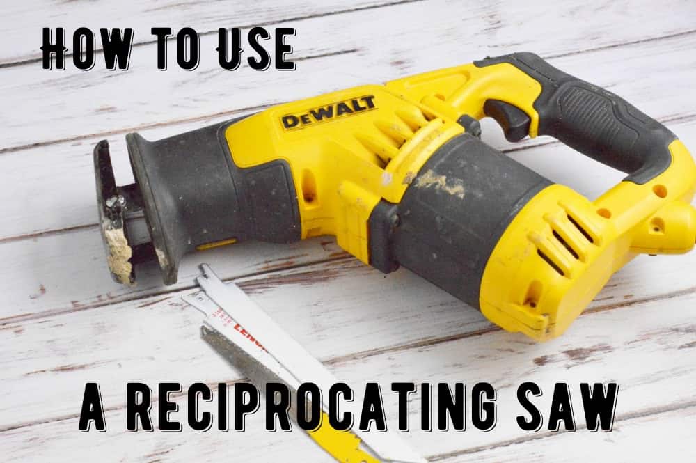 how-to-use-a-reciprocating-saw-sawzall-diy-candy