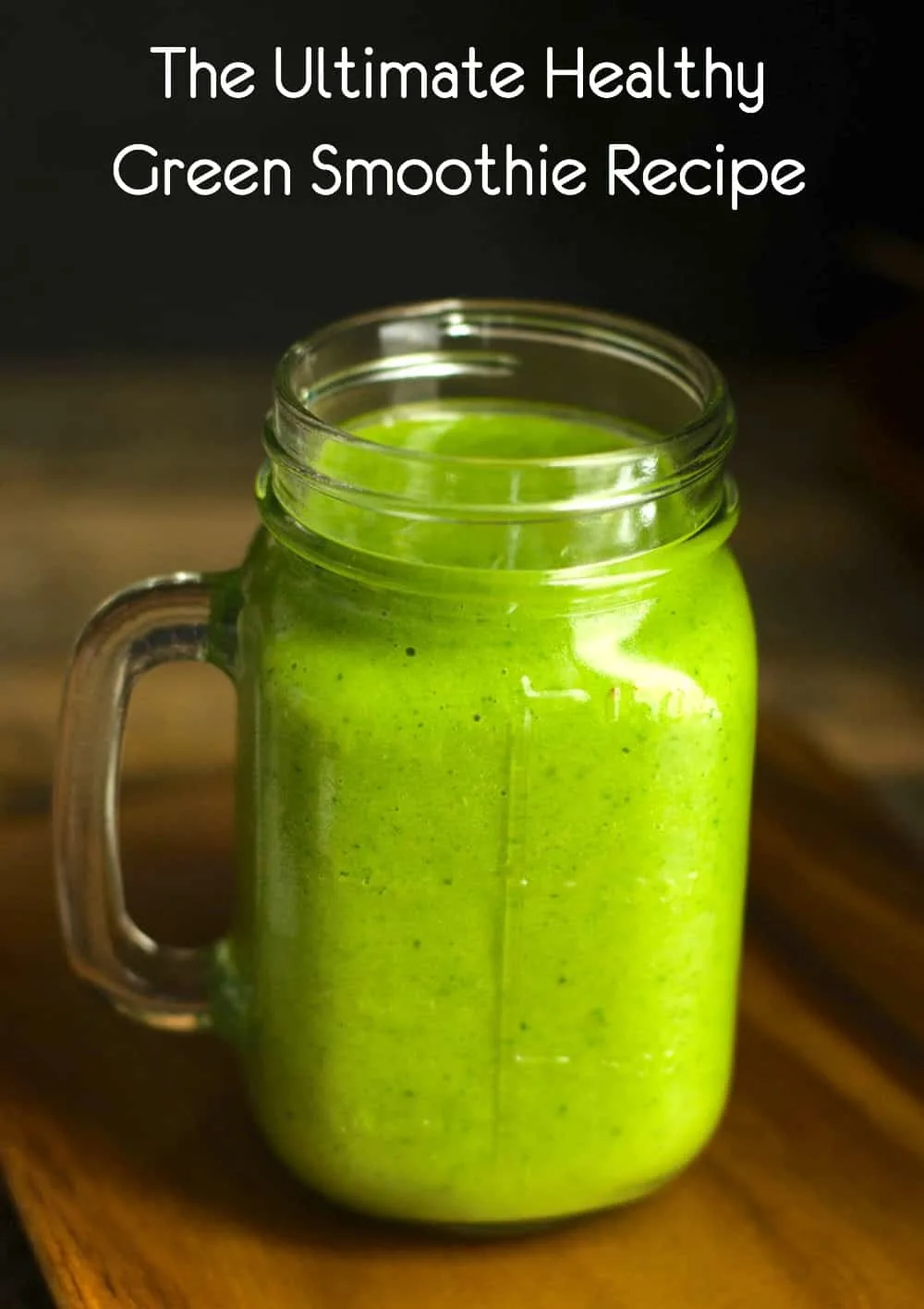 The Ultimate Healthy Green Smoothie Recipe Diy Candy