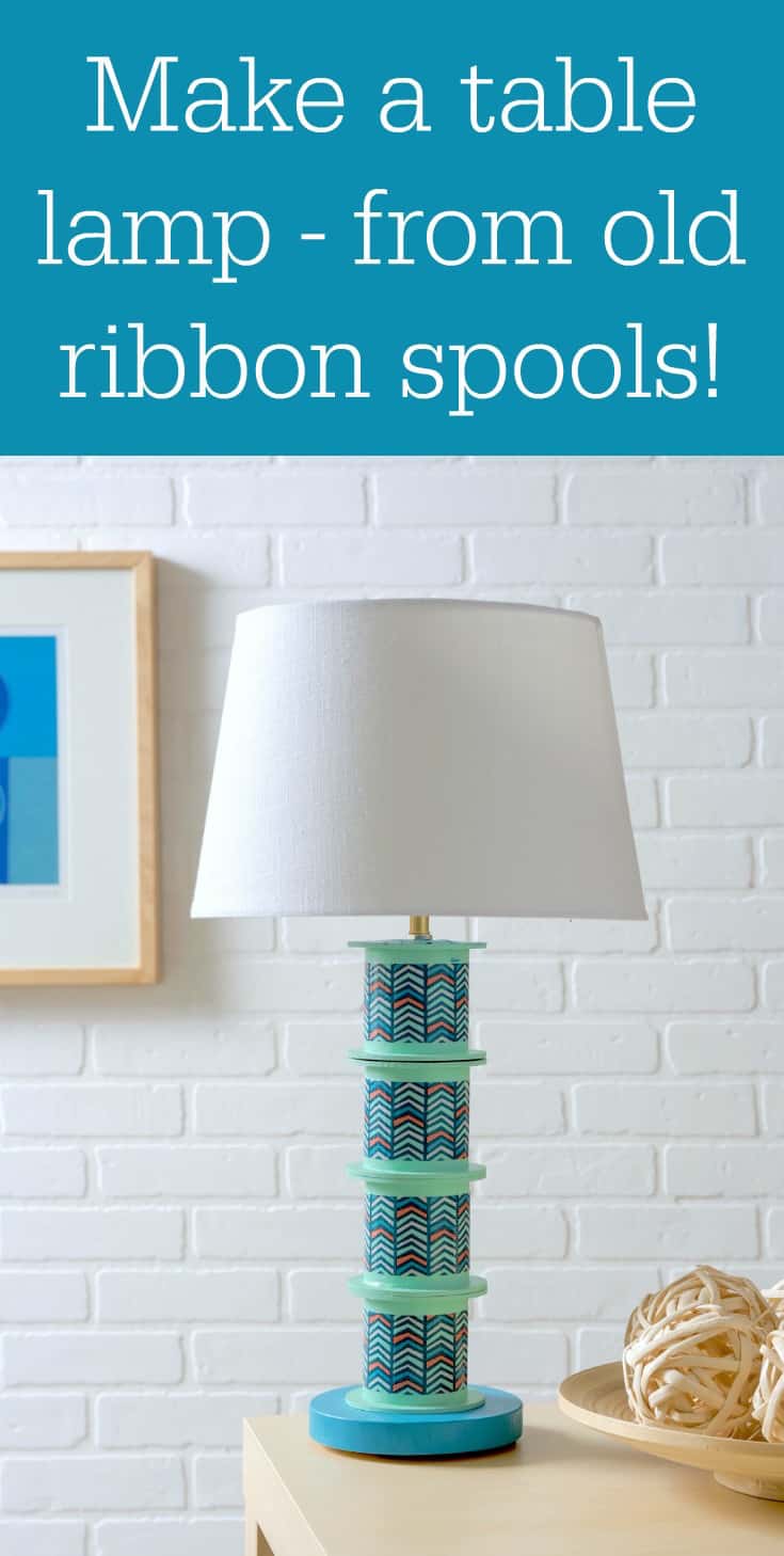 DIY Table Lamp from Recycled Ribbon Spools