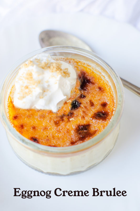 The Best Eggnog Creme Brulee Recipe DIY Candy